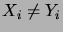 $ X_i\neq Y_i$