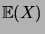 $ \expec{X}$