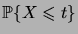 $ \prob{X\leqs t}$