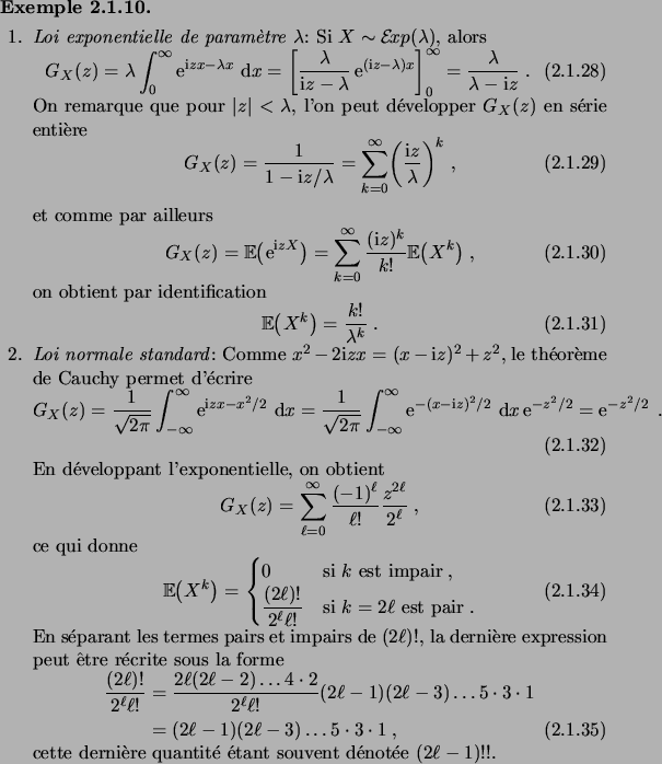 \begin{example}\hfill
\begin{enum}
\item \emph{Loi exponentielle de param\\lq etre ...
...e quantit\'e \'etant souvent d\'enot\'ee $(2\ell-1)!!$.
\end{enum}\end{example}