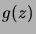 $\displaystyle g(z)$
