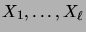 $ X_1,\dots,X_\ell$