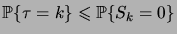 $ \prob{\tau=k}\leqs\prob{S_k=0}$