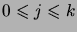 $ 0\leqs j\leqs k$