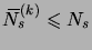 $ \overbar N^{(k)}_s \leqs N_s$