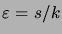 $ \eps=s/k$