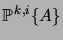 $\displaystyle \probin{k,i}{A}$