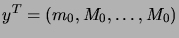 $ y^T=(m_0,M_0,\dots,M_0)$