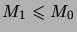 $ M_1\leqs M_0$
