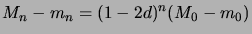 $\displaystyle M_n - m_n = (1-2d)^n (M_0-m_0)$
