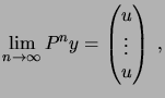 $\displaystyle \lim_{n\to\infty} P^n y = \begin{pmatrix}u \\  \vdots \\  u \end{pmatrix}\;,$