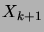 $ X_{k+1}$