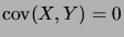 $ \cov(X,Y)=0$